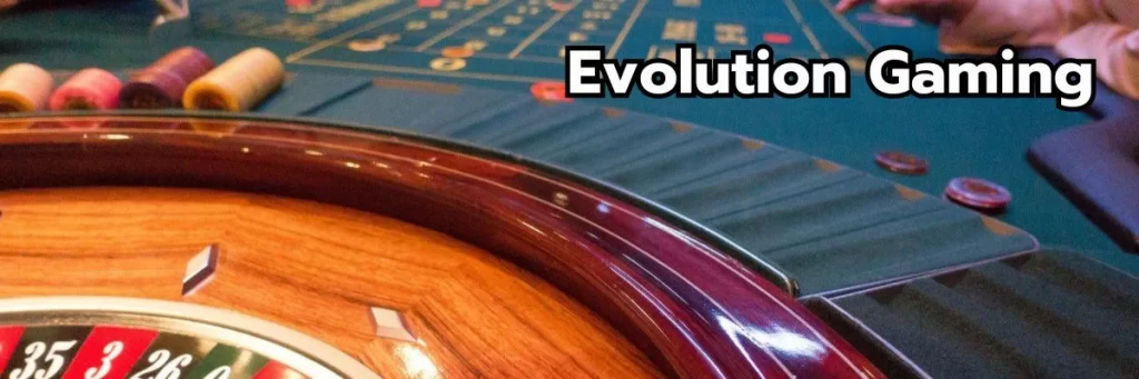 Evolution Gaming